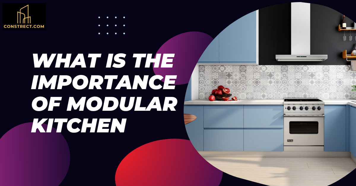 What Is The Importance Of Modular Kitchen