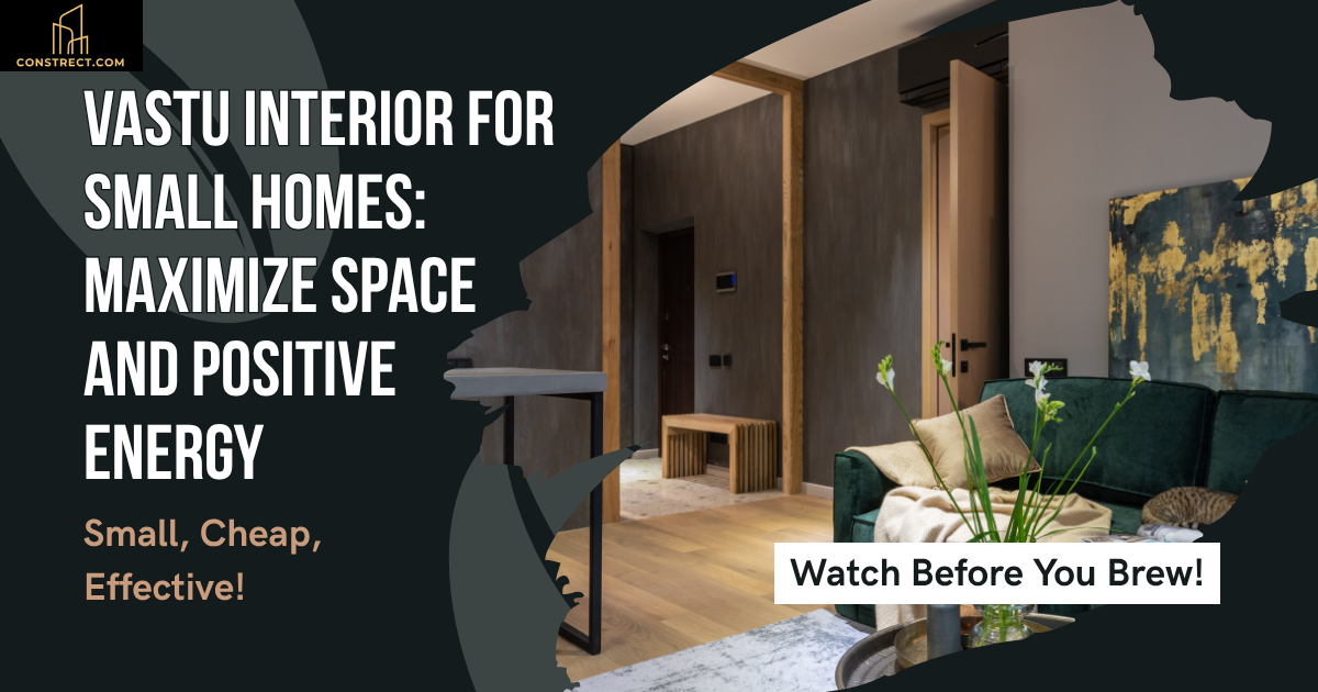 You are currently viewing Vastu Interior for Small Homes: Maximize Space and Energy