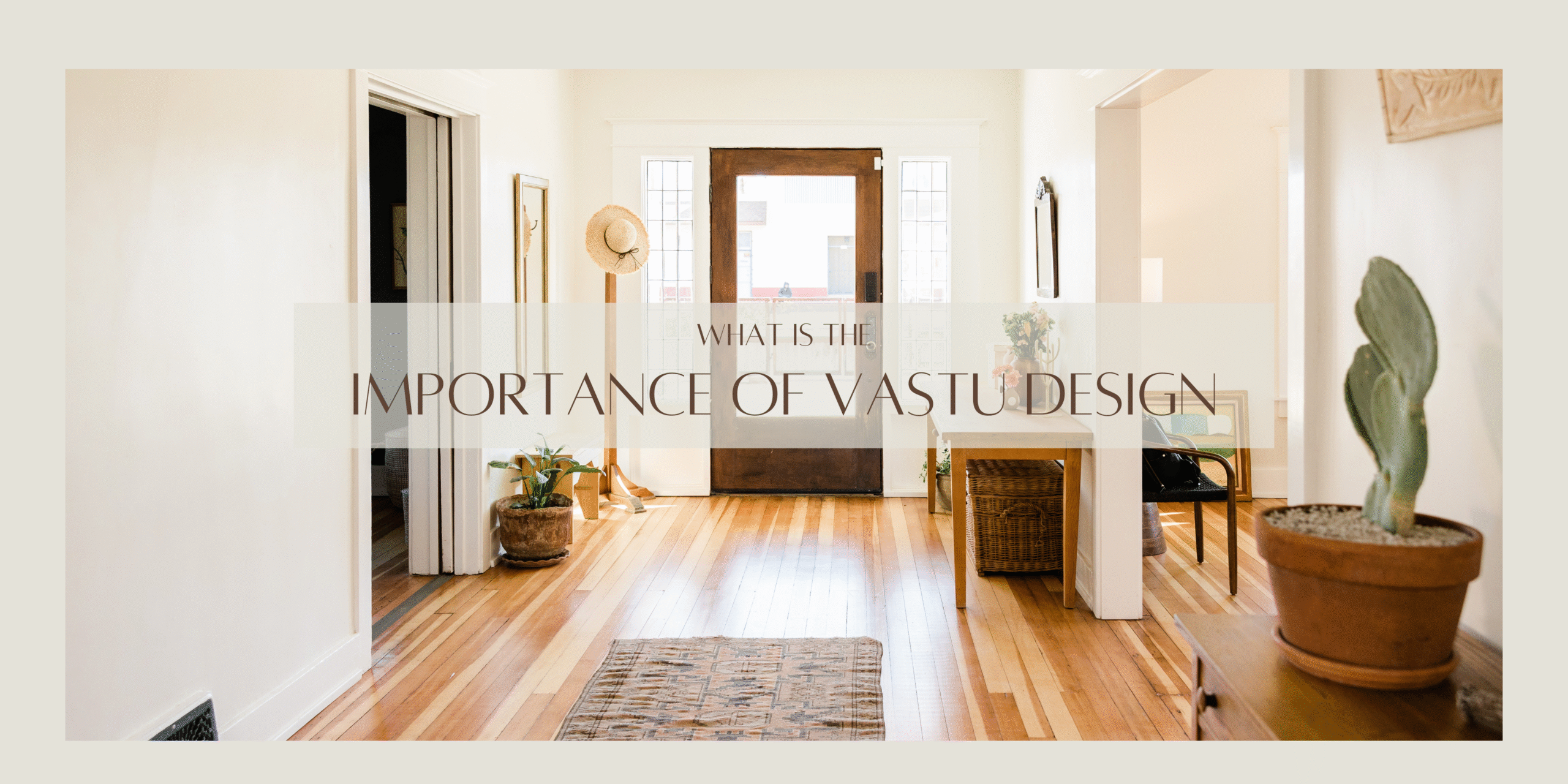 What Is The Importance Of Vastu Design