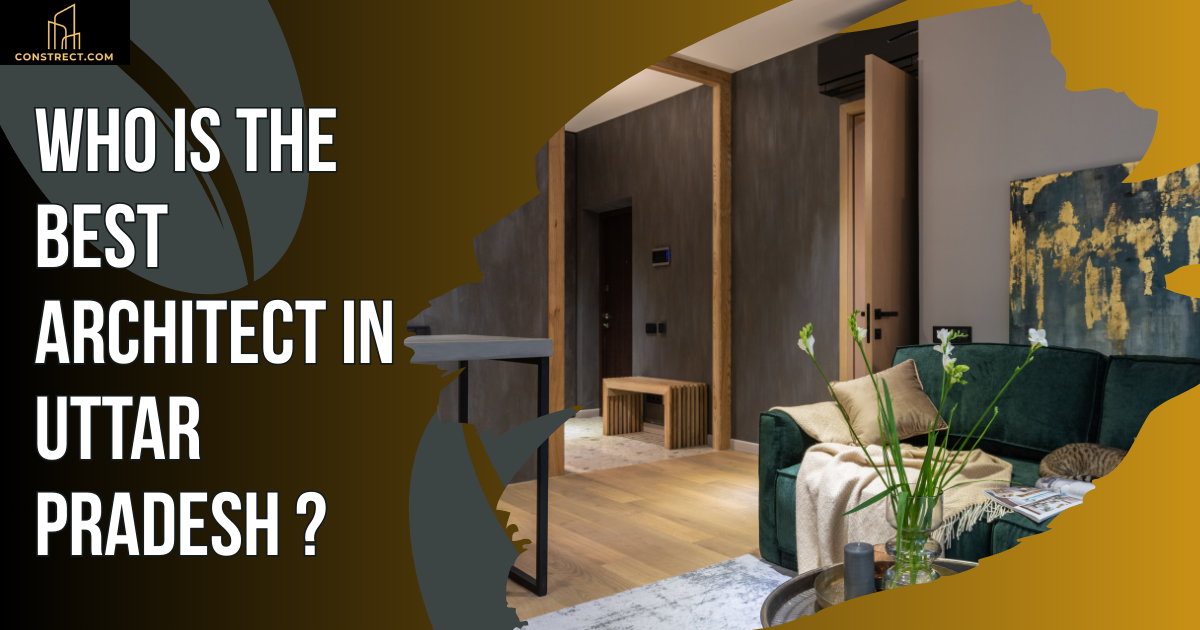 Who Is The Best Architect In Uttar Pradesh