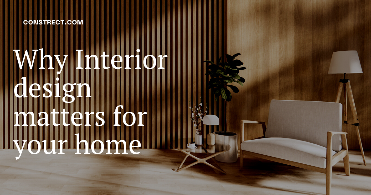 You are currently viewing Why Interior Design Matters For Your Home