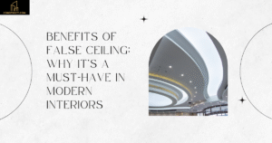 Read more about the article Benefits of False Ceiling: Why It’s a Must-Have in Modern Interiors