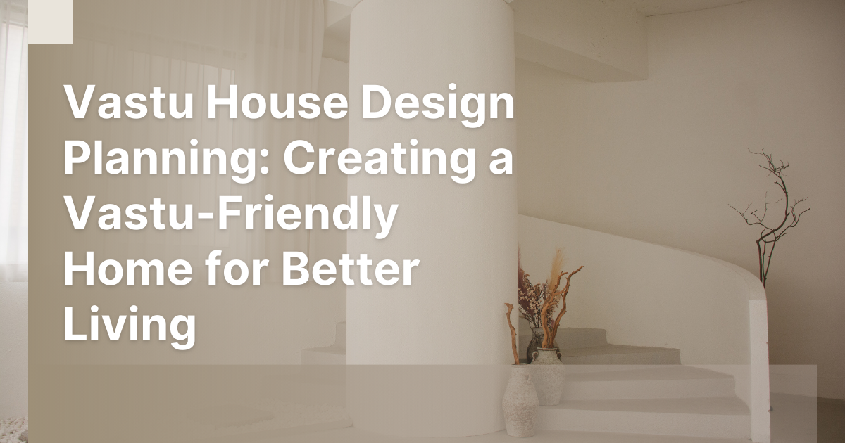 Vastu House Design Planning